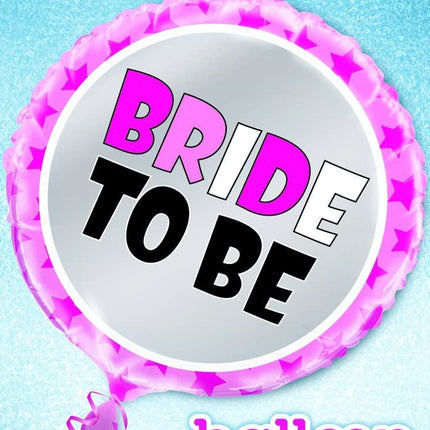 Bride To Be Pink 18" Round Foil Balloon
