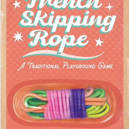 French Skipping Rope